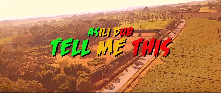Tell Me This Asili Dub Youtube.JPG